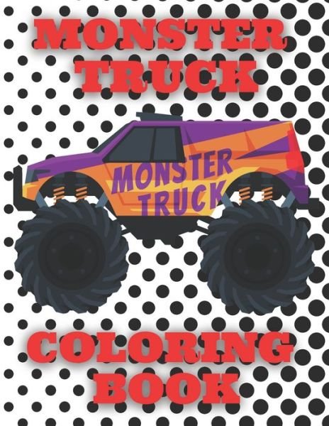 Monster Truck Coloring Book - Perla - Libros - Independently Published - 9798703243374 - 1 de febrero de 2021