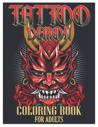 Cover for Tattoo Coloring Designs · Tattoo Demon Coloring Book for Adults (Paperback Book) (2021)