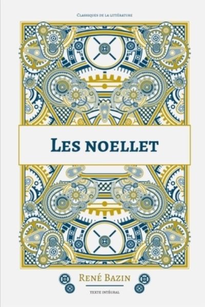 Cover for Rene Bazin · Les noellet (Paperback Book) (2021)