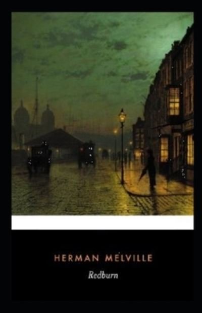 Cover for Herman Melville · Redburn-Classic Original Edition (Annotated) (Paperback Bog) (2021)