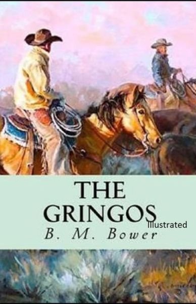 Cover for B M Bower · The Gringos Illustrated (Paperback Book) (2021)