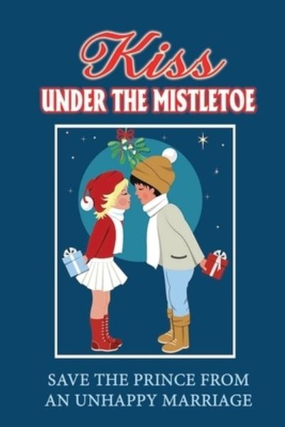 Cover for Ping Kamerling · Kiss Under The Mistletoe (Paperback Bog) (2021)