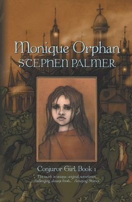 Monique Orphan - Stephen Palmer - Libros - Independently Published - 9798759486374 - 5 de noviembre de 2021
