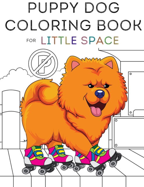 Cover for The Little Bondage Shop · The Puppy Dog Coloring Book for little space, ABDL, DDlg, and Age Play (Paperback Book) (2022)