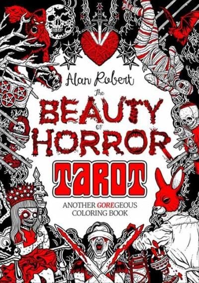 Cover for Alan Robert · The Beauty of Horror: Tarot Coloring Book: Another GOREgeous Coloring Book (Pocketbok) (2023)