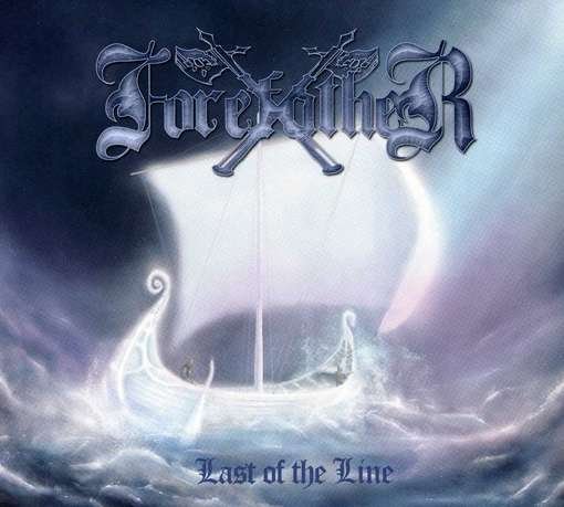 Cover for Forefather · Last of the Line (CD) (2012)