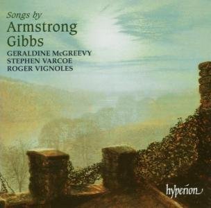 Songs By Armstrong Gibbs - Mcgreevyvarcoevignoles - Musikk - HYPERION - 0034571173375 - 1. mars 2003