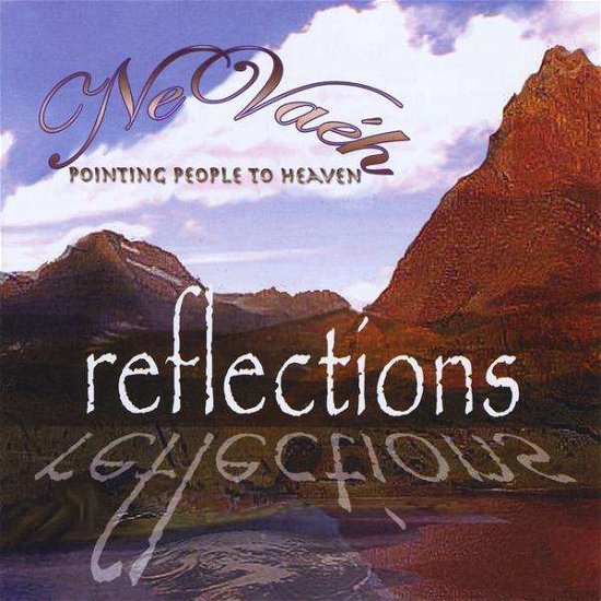 Cover for Nevaeh · Reflections (CD) (2008)