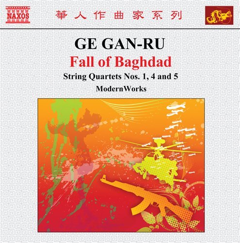 Cover for Gan-rau / Modern Works · Fall of Baghdad: String Quartets Nos 1 4 &amp; 5 (CD) (2009)