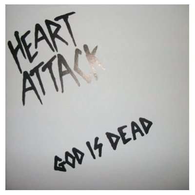 Cover for Heart Attack · God is Dead (7&quot;) (2007)