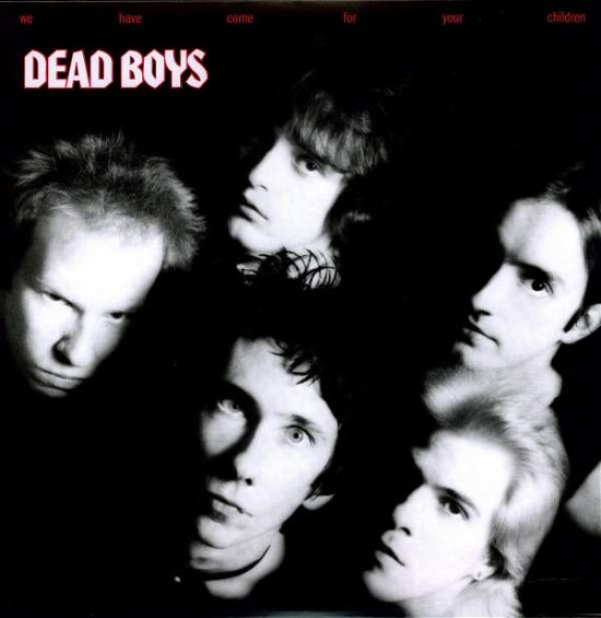 Cover for Dead Boys · We Have Come for Your Children (LP) (2005)