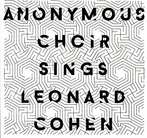 Cover for Anonymous Choir · Sings Leonard Cohen (LP) (2016)