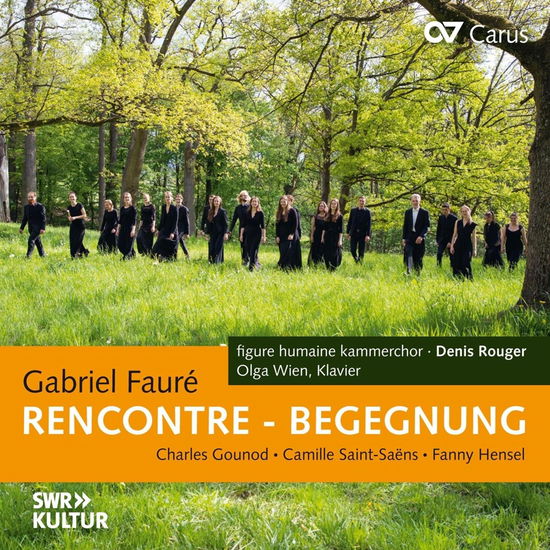 Cover for Figure humaine kammerchor · Fauré, Saint-Saëns &amp; Gounod: Rencontre - Begegnung: Choral Works (CD) (2024)