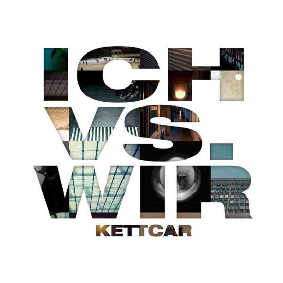 Ich vs. Wir - Kettcar - Musikk - GRAND HOTEL VAN CLEEF - 4015698013375 - 13. oktober 2017