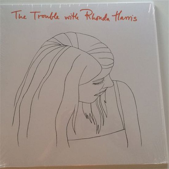 Cover for Rhonda Harris · The Trouble with Rhonda Harris (LP) (2021)