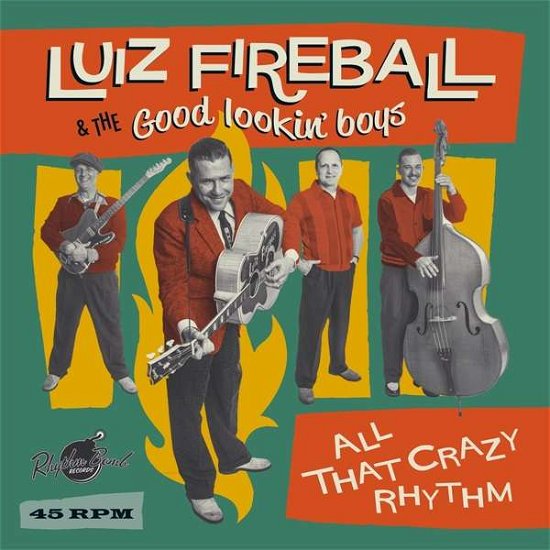 Cover for Luiz &amp; The Good Looking Boys Fireball · All That Crazy Rhythm (LP) [Limited edition] (2018)
