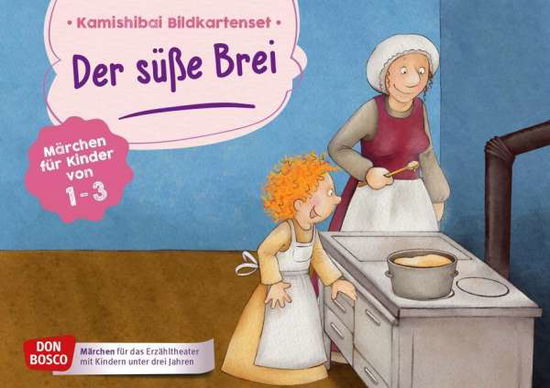 Der süße Brei. Kamishibai Bild - Brüder Grimm - Produtos - Don Bosco Medien GmbH - 4260179516375 - 