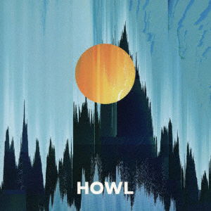 Cover for Roth Bart Baron · Howl (CD) [Japan Import edition] (2022)