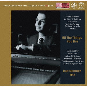 All the Things You Are - Dan Nimmer Trio - Musiikki - VENUS RECORDS INC. - 4580051150375 - keskiviikko 17. lokakuuta 2018