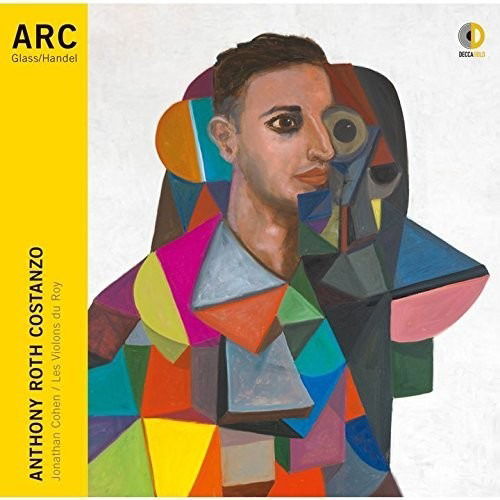 Handel & Glass: Arias - Anthony Roth Costanzo - Música - UNIVERSAL - 4988031288375 - 4 de julho de 2018