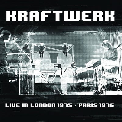 Cover for Kraftwerk · Live in London 1975 / Paris 1976 (CD) [Japan Import edition] (2020)