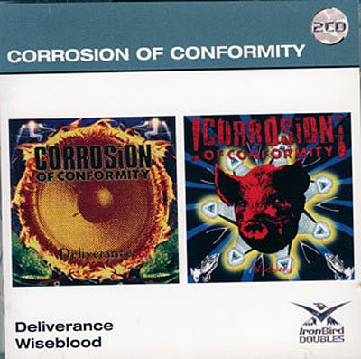 Cover for Corrosion of Conformity · Deliverance / Wiseblood (CD) (2009)