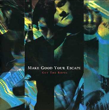 Cover for Make Good Your Escape · Cut The Ropes (LP) (2006)