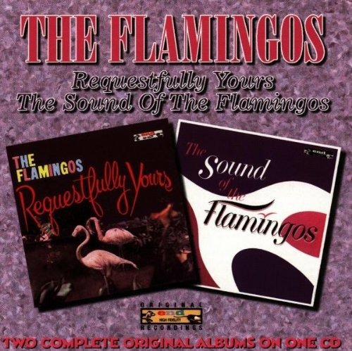 Cover for Flamingos · Requstfully Yours / The Sound Of The Flamingos (CD)