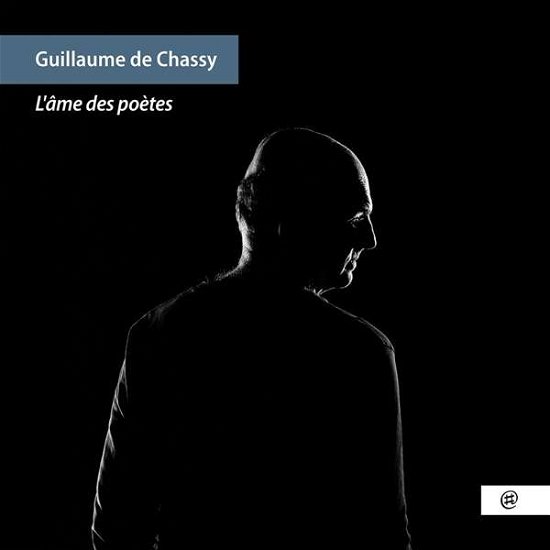 Cover for Guillaume De Chassy · L'ame Des Poetes (CD) (2021)