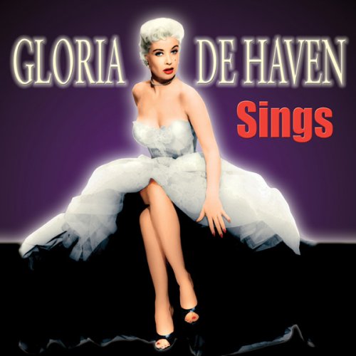 Cover for Gloria De Haven · Gloria De Haven Sings (CD) (2009)