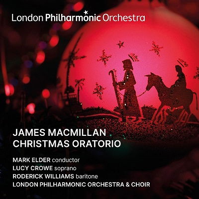 James Macmilllan: Christmas Oratorio - London Philharmonic Orchestra - Music - LONDON PHILHARMONIC ORCHESTRA - 5060096760375 - November 4, 2022