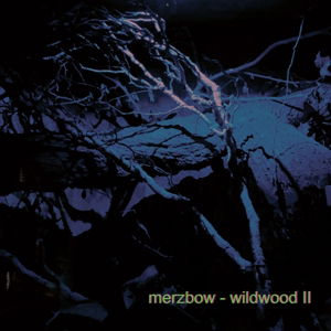 Cover for Merzbow · Wildwood II (LP) (2017)