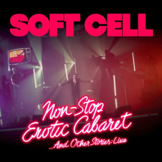 Non Stop Erotic Cabaret ...And Other Stories: Live - Soft Cell - Elokuva - LIVE HERE NOW - 5060483412375 - perjantai 29. maaliskuuta 2024