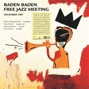 Cover for Don Cherry &amp; Friends · Baden Baden Free Jazz Meeting. December 1967 - Swr Broadcast (LP) (2020)