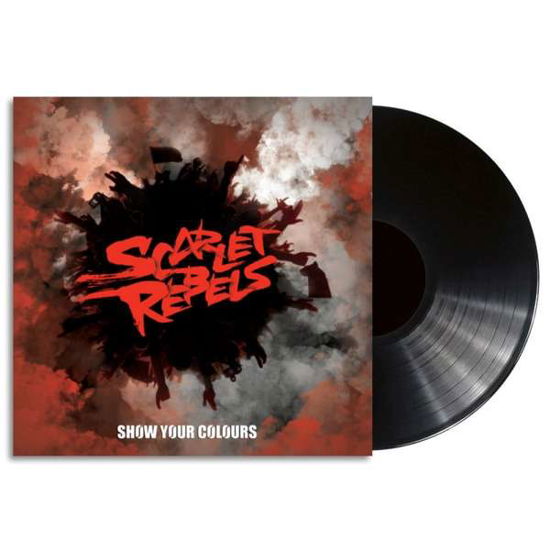 Cover for Scarlet Rebels · Show Your Colours (Black Vinyl) (LP) (2019)