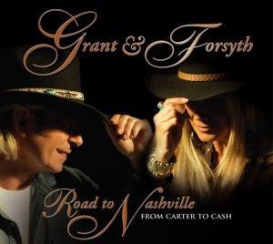 Cover for Grant &amp; Forsyth · Road To Nashville (CD) (2010)