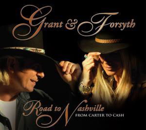 Road To Nashville - Grant & Forsyth - Musiikki - T2 - 8713545211375 - perjantai 17. syyskuuta 2010