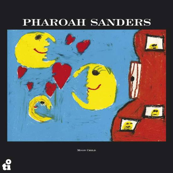 Moon Child - Pharoah Sanders - Musikk - MUSIC ON CD - 8718627233375 - 10. desember 2021