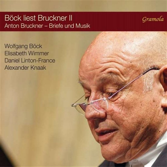 Cover for Bruckner / Bock / Knaak · Anton Bruckner: Bock liest Bruckner Vol. II: A Composer as Suitor (CD) (2020)