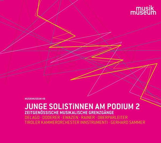 Cover for Sammer / Tiroler Kammerorchester Innstrumenti / Djoric · Junge Solistinnen Am Podium Vol.2.-neue Musik (CD) (2020)