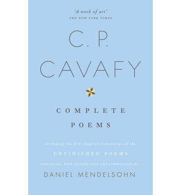 Cover for Daniel Mendelsohn · The Complete Poems of C.P. Cavafy (Paperback Book) (2014)