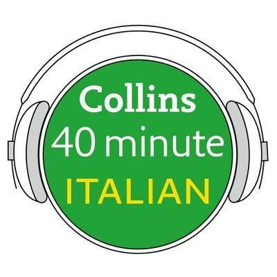 Cover for Collins Dictionaries · Collins 40 Minute Italian Lib/E : Learn to Speak Italian in Minutes with Collins (CD) (2019)