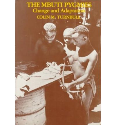 Cover for Colin M. Turnbull · Mbuti Pygmies: Adaptation and Change (Paperback Book) [Facsimile edition] (1997)