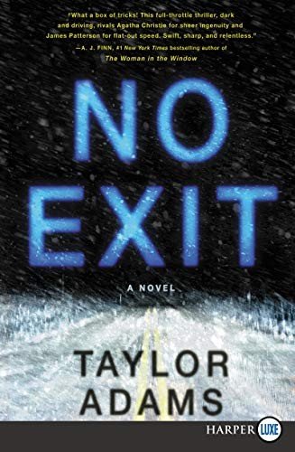 Cover for Taylor Adams · No Exit A Novel (Taschenbuch) (2019)