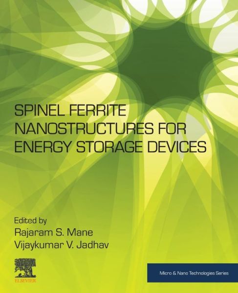 Cover for Rajaram S. Mane · Spinel Ferrite Nanostructures for Energy Storage Devices - Micro &amp; Nano Technologies (Paperback Book) (2020)