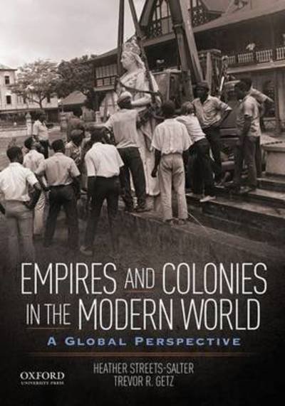 Cover for Heather Streets-Salter · Empires and Colonies in the Modern World: A Global Perspective (Paperback Book) (2015)