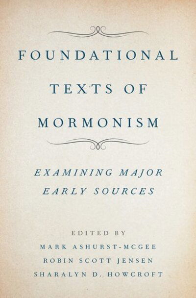 Cover for Foundational Texts of Mormonism: Examining Major Early Sources (Hardcover bog) (2018)