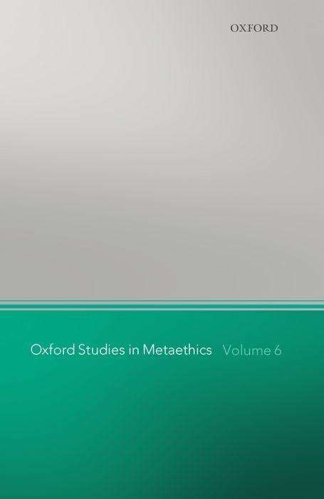 Cover for Russ Shafer-landau · Oxford Studies in Metaethics, Volume 6 - Oxford Studies in Metaethics (Innbunden bok) (2011)