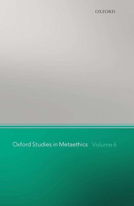 Cover for Russ Shafer-landau · Oxford Studies in Metaethics, Volume 6 - Oxford Studies in Metaethics (Innbunden bok) (2011)