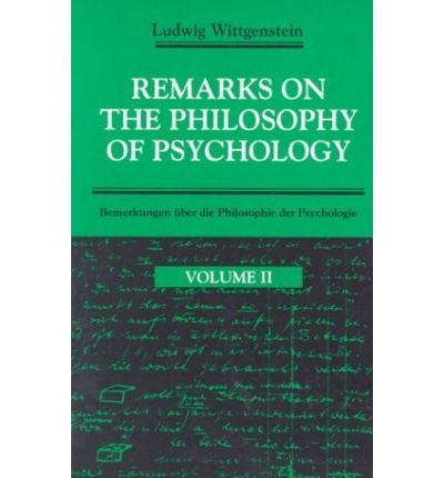Remarks on the Philosophy of Psychology - Ludwig Wittgenstein - Books - The University of Chicago Press - 9780226904375 - October 15, 1988